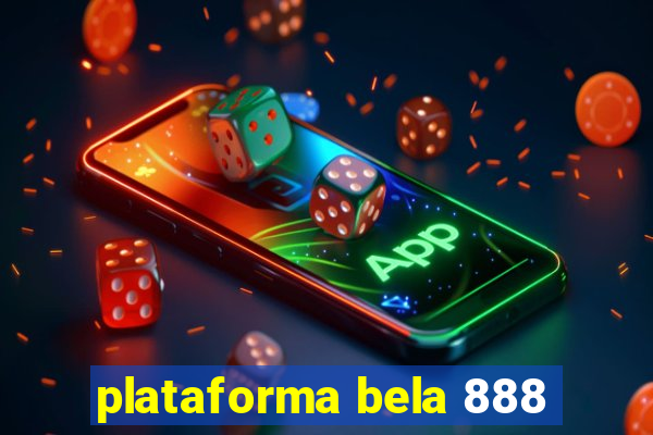 plataforma bela 888